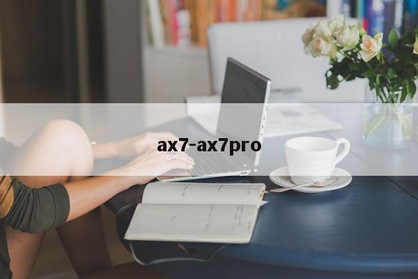 ax7-ax7pro